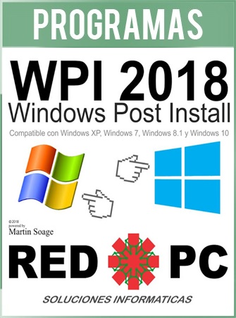 WPI 2018 Windows Post Install full en Español (RED PC)