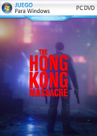 The Hong Kong Massacre PC Full The Hong Kong Massacre PC Full