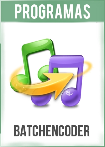 BatchEncoder Versión 4.1 Español + Portable