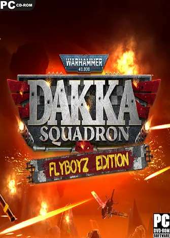 Warhammer 40,000: Dakka Squadron - Flyboyz Edition (2021) PC Full