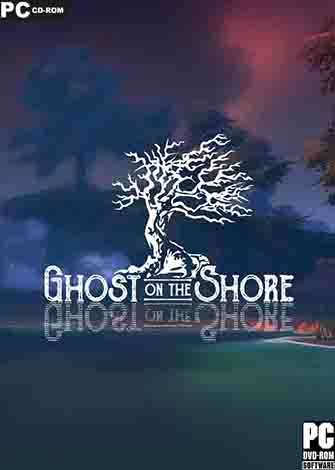 Ghost on the Shore (2022) PC Full Ghost on the Shore (2022) PC Full