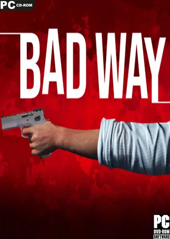 Bad Way (2022) PC Full Bad Way (2022) PC Full